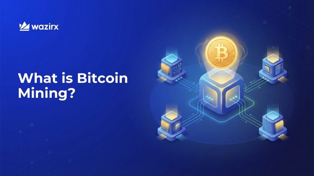 What is Bitcoin Mining?