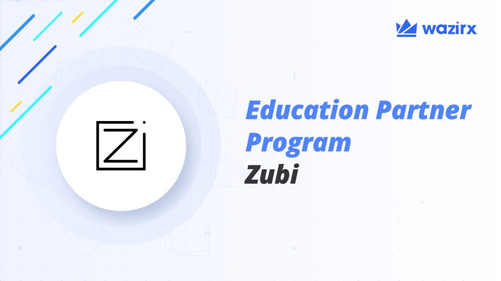Introducing WazirX Education Partner – Zubi