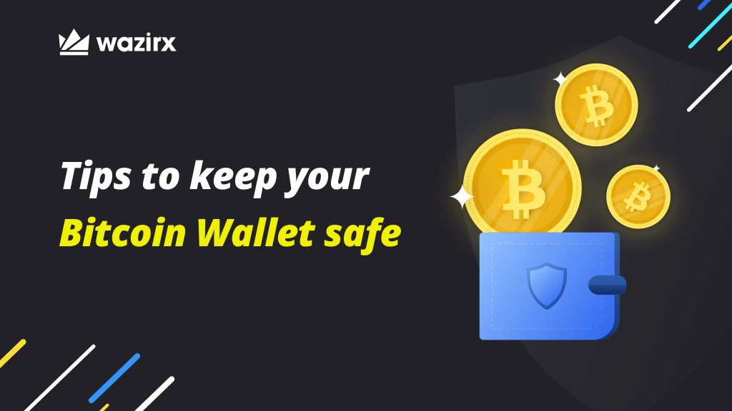 6 Tips to Keep Your Bitcoin Wallet Safe