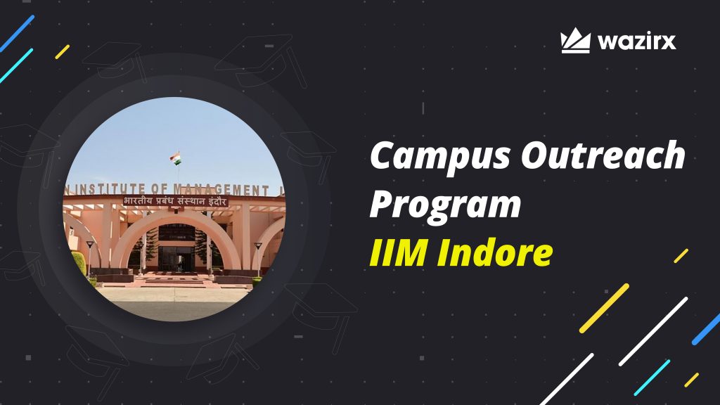 WazirX Campus Outreach: IIM – Indore