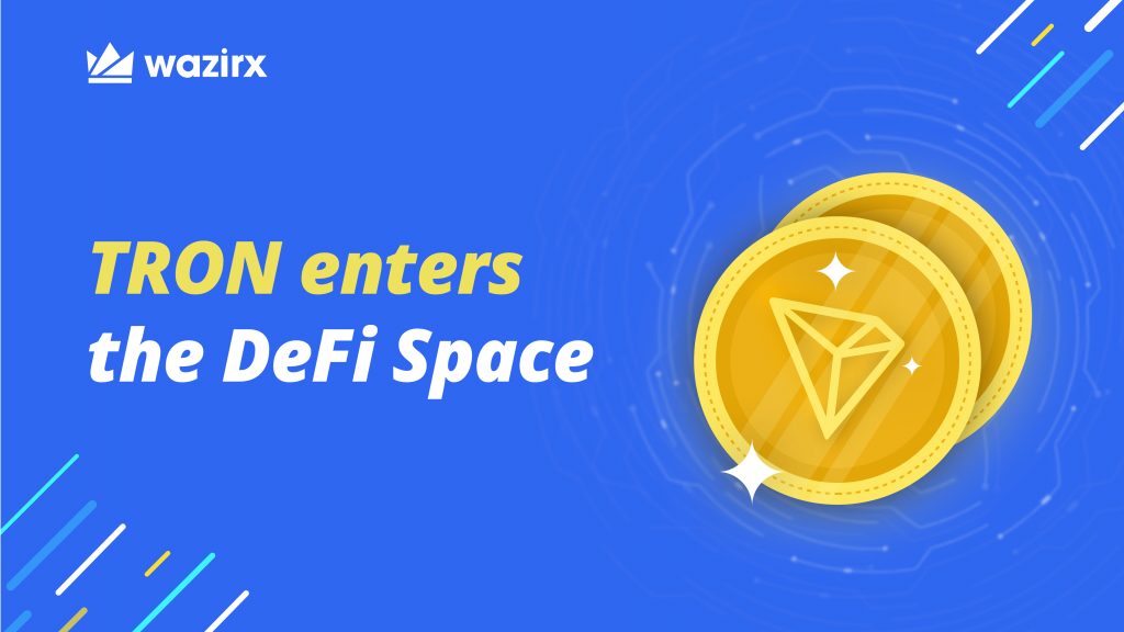 Tron Enters the DeFi (Decentralized Finance) Space