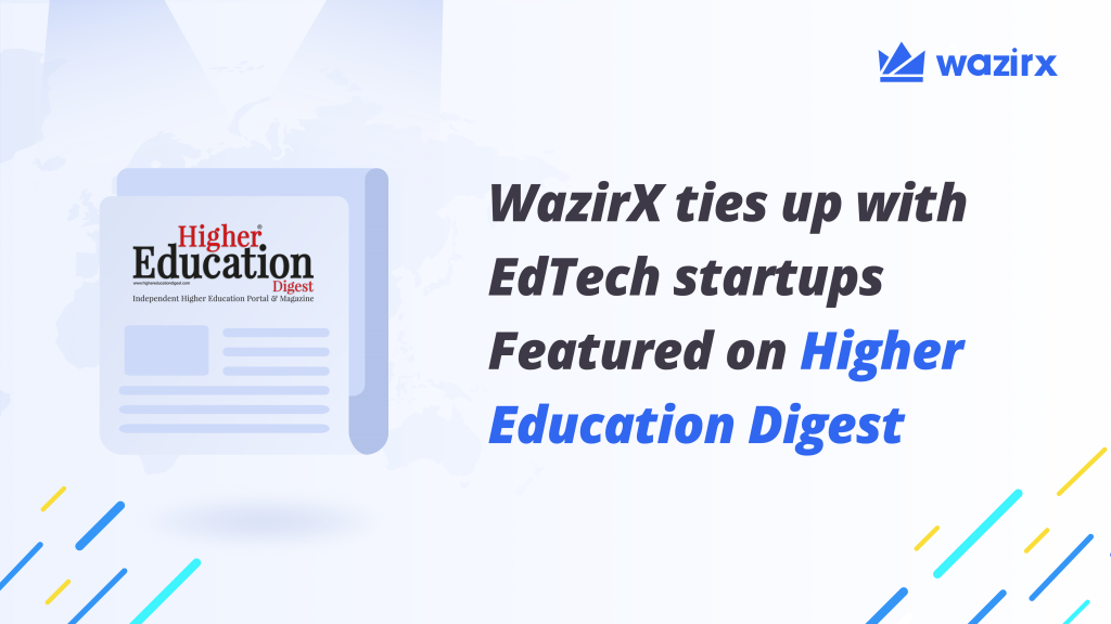 WazirX Promoting Crypto As An Education Featured on Higher Education Digest
