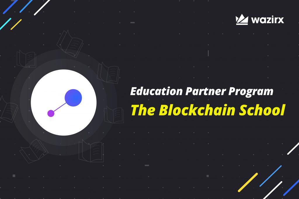 Introducing WazirX Education Partner – The Blockchain School