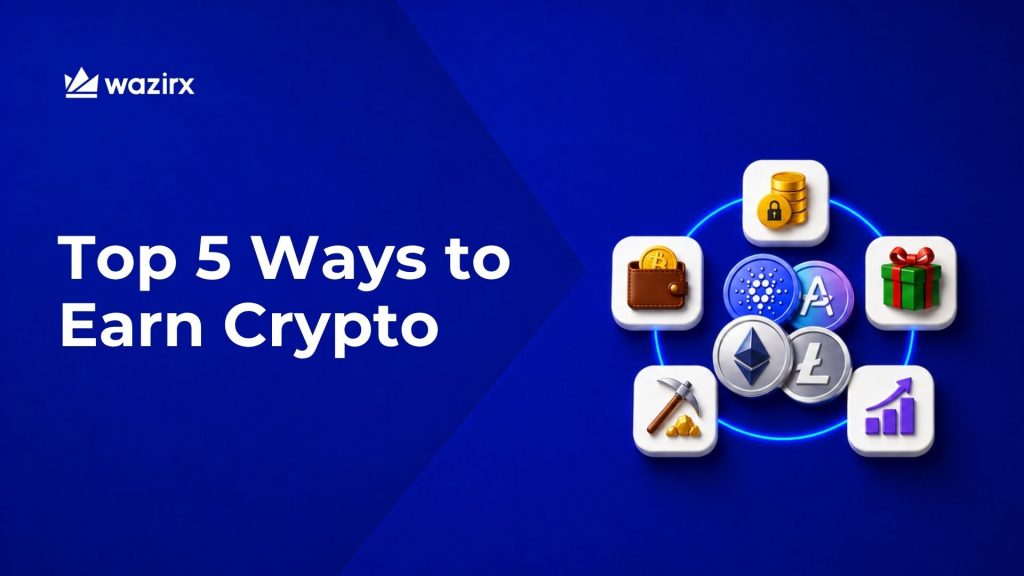 Top 5 Ways to Earn Crypto (July 2026)