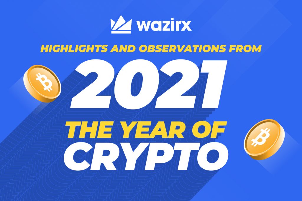 Highlights and Observations From 2021: The Year Of Crypto