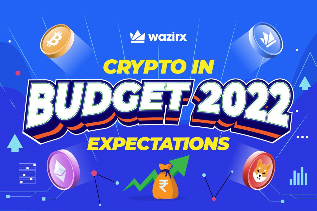 Expectations from Budget 2022 – How can the crypto industry benefit from this budget?