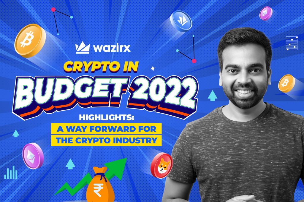 Budget 2022 – Highlights: A way forward for the Crypto Industry