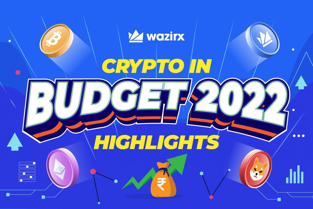 Budget 2022 – Key highlights for the Crypto Industry