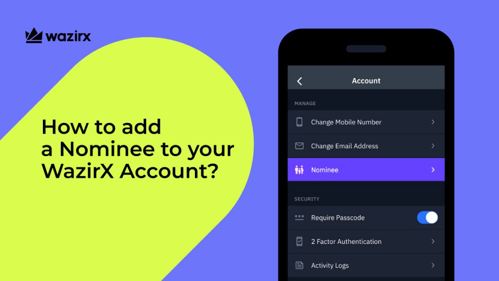 How To Add A Nominee To Your WazirX Account?