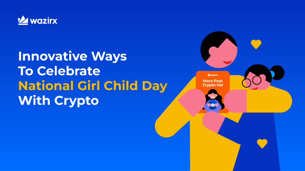 Innovative Ways To Celebrate “National Girl Child Day” With Crypto