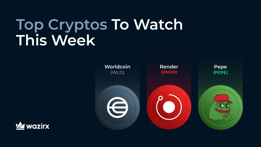 Top Cryptos to Watch This Week: Worldcoin (WLD), Render (RNDR), Pepe (PEPE)