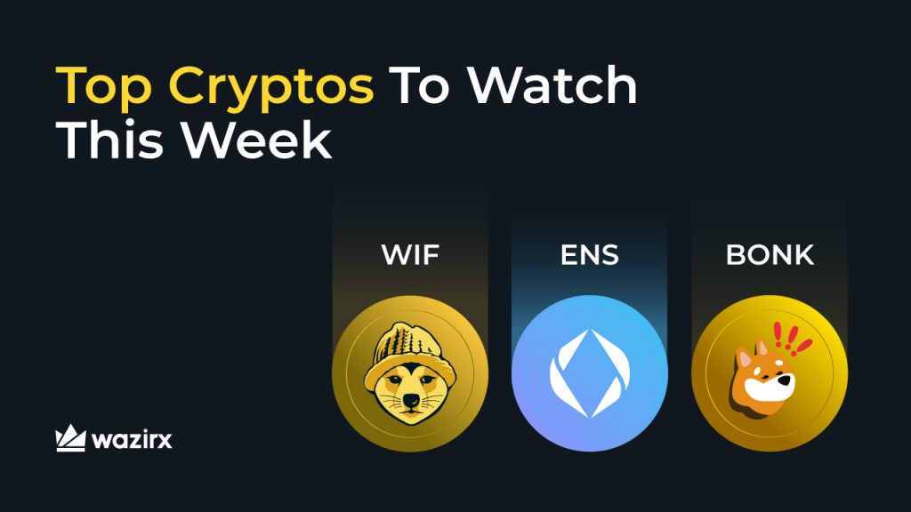 Top Cryptos To Watch This Week: dogwifhat (WIF), Ethereum Naming Service (ENS), Bonk (BONK)