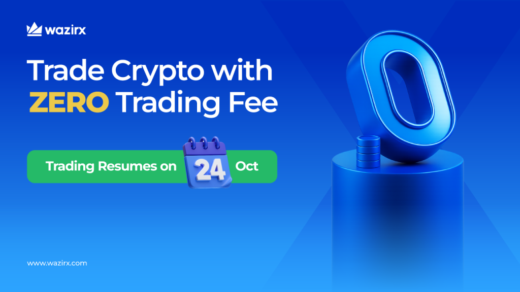 Trading to Resume on WazirX with Zero Trading Fee from 24th October