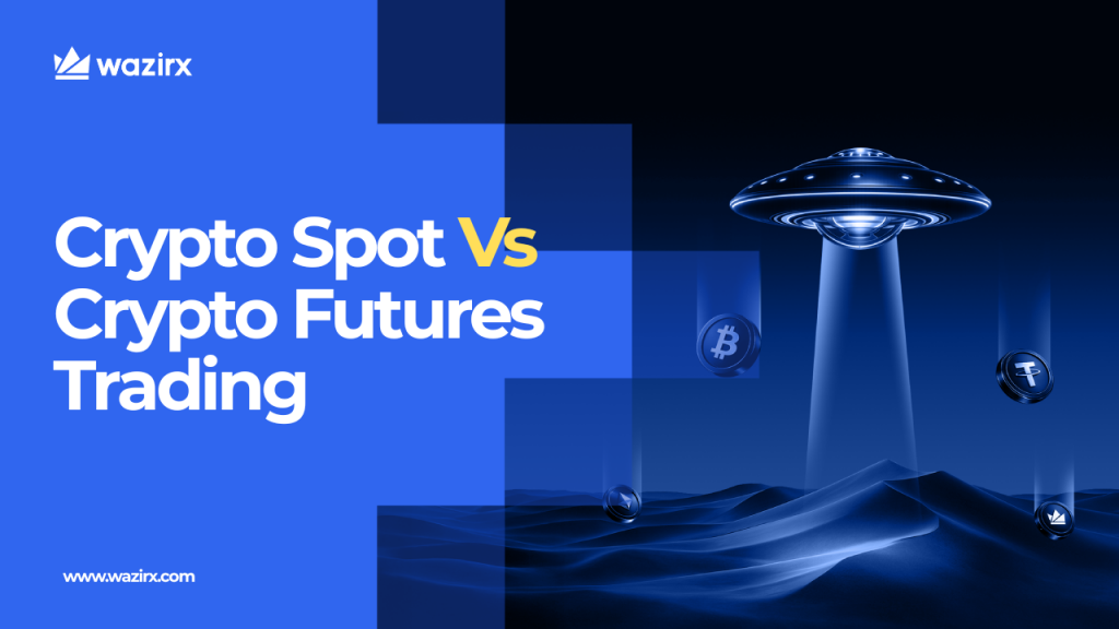Crypto Spot vs Crypto Futures Trading: Key Differences Explained