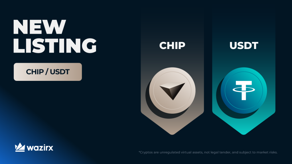 New Listing: CHIP/USDT Trading On WazirX