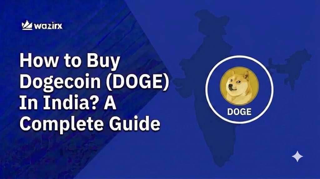 How to Buy Dogecoin (DOGE) In India? A Complete Guide [2026]