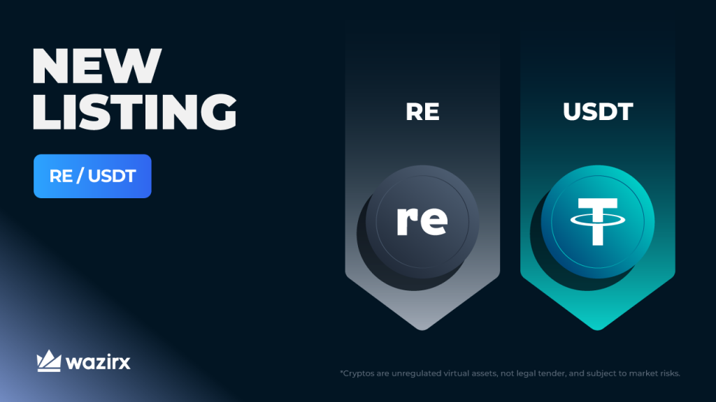 New Listing: RE/USDT trading on WazirX
