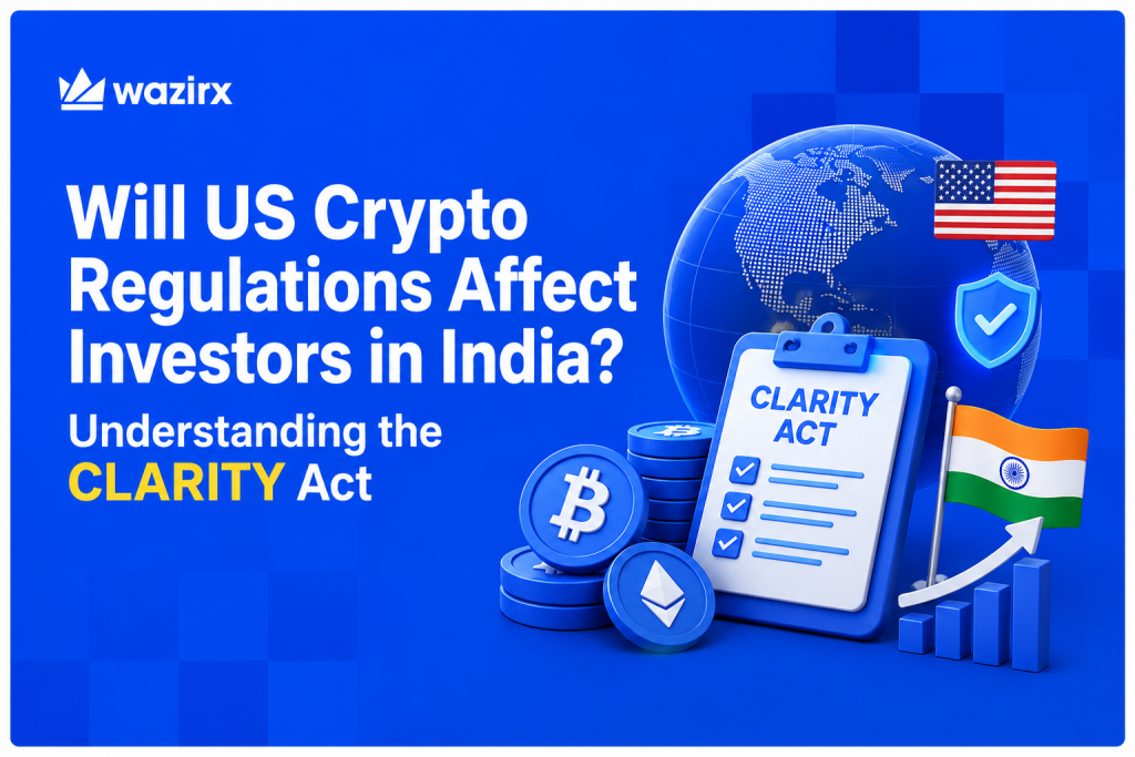 Will US Crypto Regulations Affect Investors in India? Understanding the CLARITY Act