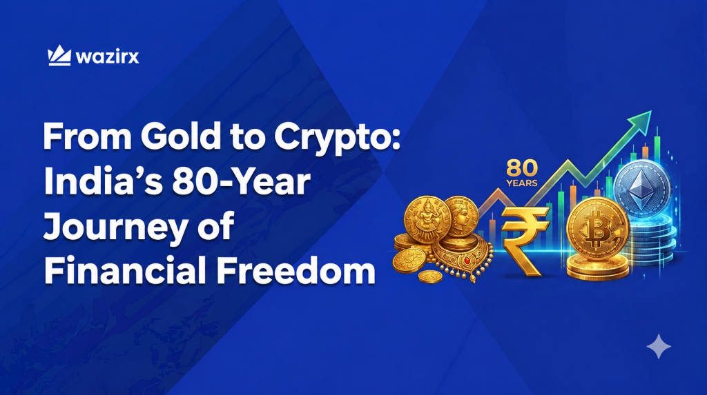 From Gold to Crypto: India’s 80-Year Journey of Financial Freedom