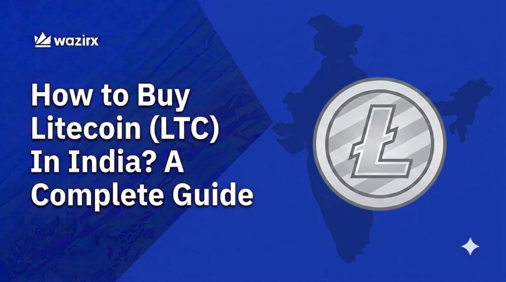 How to Buy Litecoin (LTC) In India? A Complete Guide [2026]